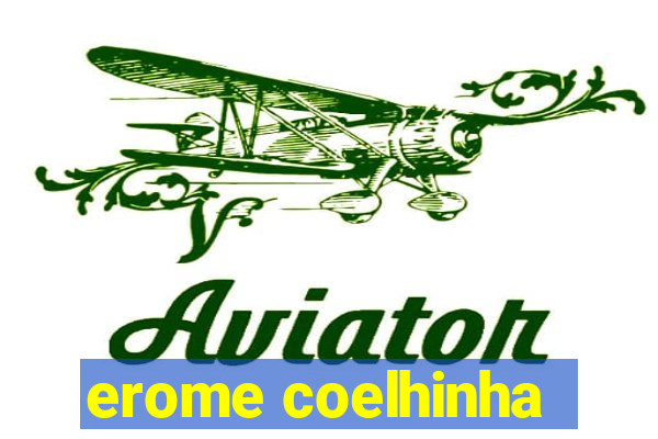 erome coelhinha